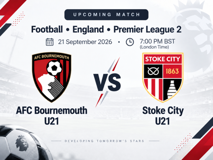 AFC Bournemouth U21 vs Stoke City U21 Premier League 2